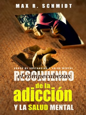 cover image of Resolviendo el Rompecabezas de la Adicción y la Salud Mental